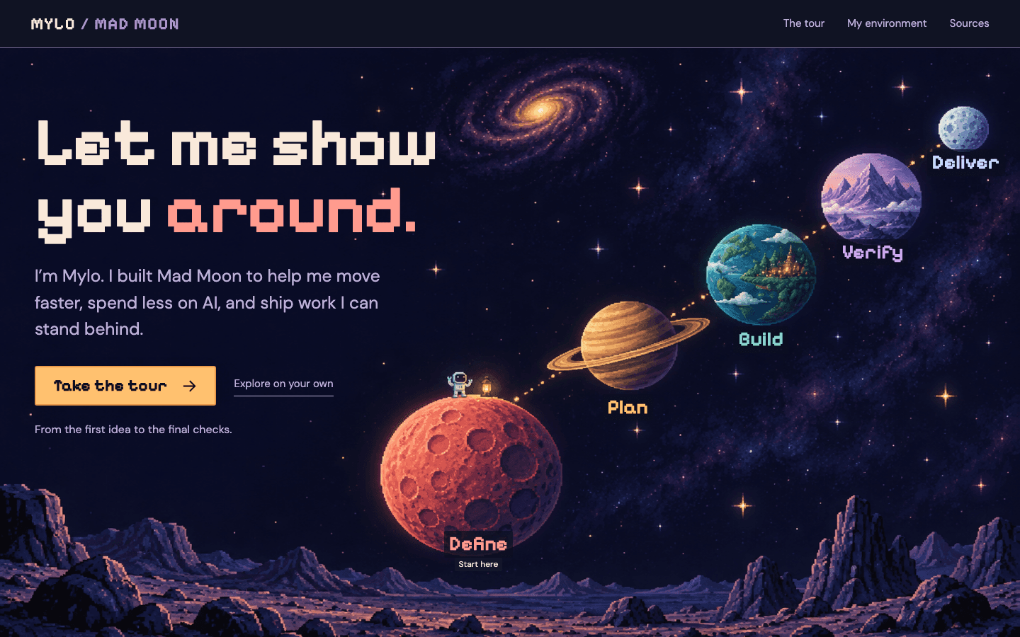 Current Mad Moon tour: Define, Plan, Build, Verify and Deliver across a cosmic landscape
